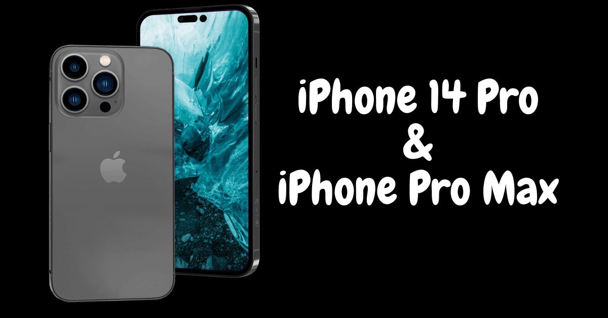 iPhone 14 Pro and iPhone 14 Pro Max Launched