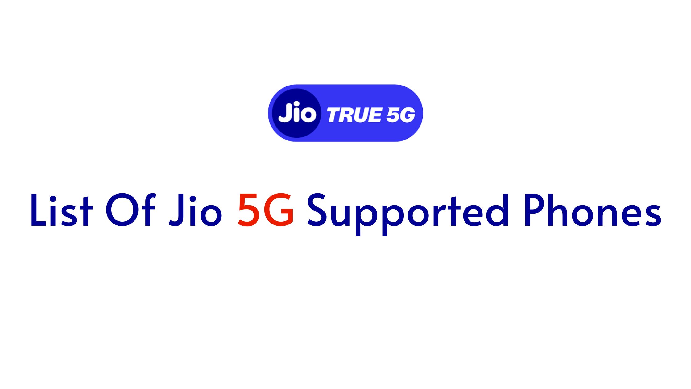 List Of Jio 5G Supported Phones