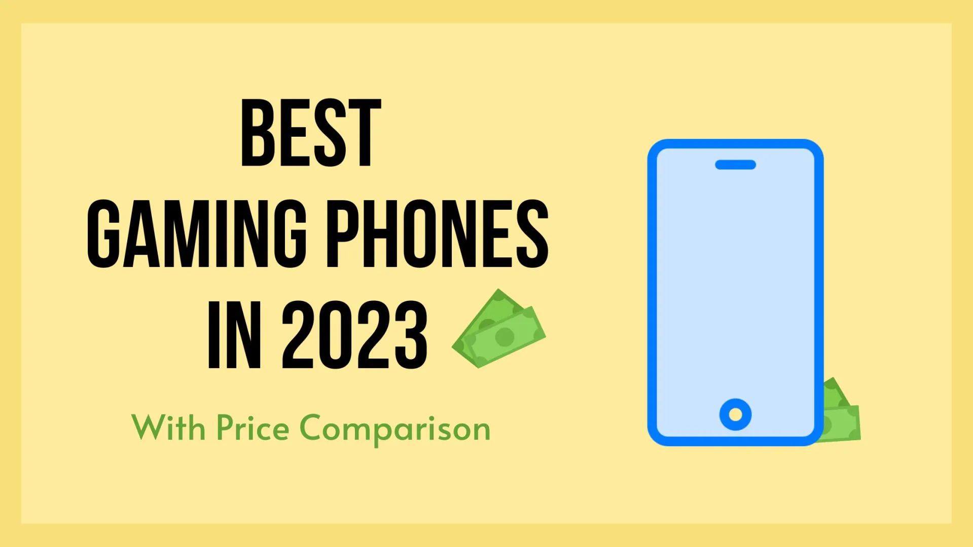 Best Gaming Phones In 2023 With Price Comparison