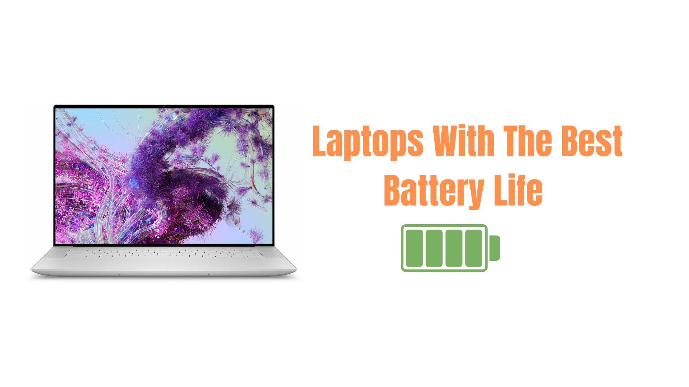 Laptops With The Best Battery Life